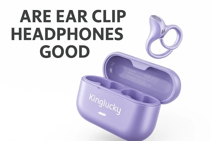 Are Ear Clip Headphones Good