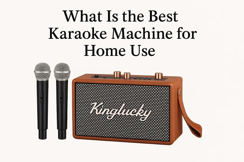 What Is the Best Karaoke Machine for Home Use